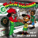 Trick Island Mix By Mighty Jam Rock 【CD】