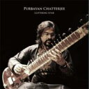 Purbayan Chatterjee / 煌めきのシタール 【CD】