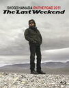 lcȌ n} VES   ON THE ROAD 2011 hThe Last Weekendh (Blu-ray)  BLU-RAY DISC 