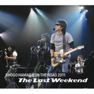 浜田省吾 ハマダショウゴ / ON THE ROAD 2011 ”The Last Weekend” 【CD】