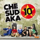 【輸入盤】 Che Sudaka チェスダカ / 10 【CD】