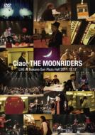 Moon Riders ムーンライダーズ / Ciao! THE MOONRIDERS Live 2011 【DVD】