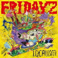 FRIDAYZ / LOCAL HERO 【CD】