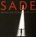 【輸入盤】 Sade シャーデー / Bring Me Home: Live 2011 【CD】