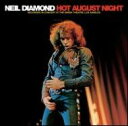 【輸入盤】 Neil Diamond ニールダイアモンド / Hot August Night Anniversary Edition 【CD】