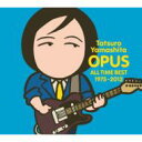 山下達郎 ヤマシタタツロウ / OPUS ～ALL TIME BEST 1975-2012～ 【通常盤】 【CD】