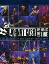 We Walk The Line: Acelebration Of The Music Of Johnny Cash 【BLU-RAY DISC】