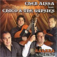 【輸入盤】 Cheb Aissa / Chico &amp; The Gypsies / Baraka 【CD】