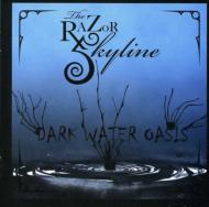 【輸入盤】 Razor Skyline / Dark Water Oasis 【CD】