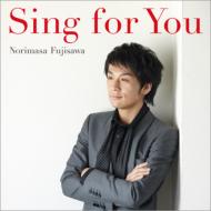 藤澤ノリマサ / Sing for You 【CD】