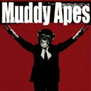 Muddy Apes / Crush It 【CD】
