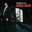 Timbaland eBoh   Timbaland Presents Shock Value  SHM-CD 