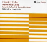 【輸入盤】 Silcher , Friedrich / Works For Chorus &amp; Orch: R.huber / Stuttgart Rso Sudfunk Choir 【CD】