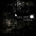 ALL OFF / Start Breathing 【CD】