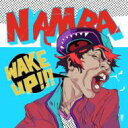 難波章浩-AKIHIRO NAMBA- ナンバアキヒロ / WAKE UP!!! 【CD】