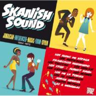 【輸入盤】 Skanish Sound: Jamaican Influenced Music From Spain 1964-1972 【CD】