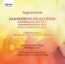 【輸入盤】 ハキム、ナジ（1955-） / Chamber Concerto, 1, 2, Organ Concerto, 4, Etc: Hakim(Org) Danish Chamber Players 【CD】