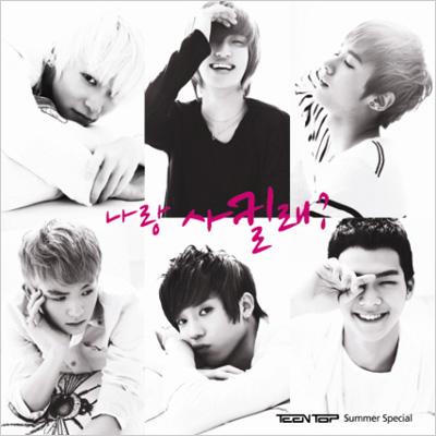 Teen Top ティーントップ / 3rd Single: Summer Special 「俺と付き合わない?」 【CDS】