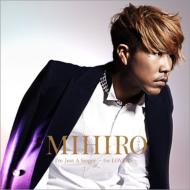 MIHIRO ～マイロ～ マイロ / I 039 m Just A Singer ～ for LOVERS ～ 【CD】