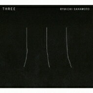 坂本龍一 サカモトリュウイチ / THREE 【CD】