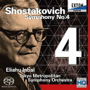Shostakovich ショスタコービチ / 交響曲第4番 インバル&東京都交響楽団 【SACD】