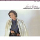 由紀さおり ユキサオリ / Love Again -服部良一作品集 【CD】
