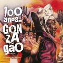 【輸入盤】 100 Anos De Gonzagao 【CD】