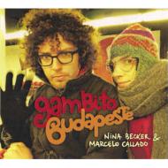 【輸入盤】 Nina Becker / Marcelo Callado / Gambito Budapeste 【CD】