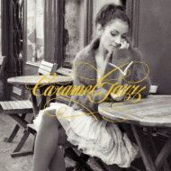 Caramel Jazz ～cafe Collection～ 【CD】