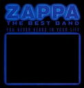 【輸入盤】 Frank Zappa フランクザッパ / Best Band You Never Heard In Your Life 【CD】