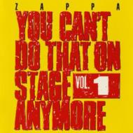 【輸入盤】 Frank Zappa フランクザッパ / You Can't Do That On Stage Anymore Vol.1 【CD】