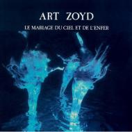 Art Zoyd アートゾイド / Le Mariage Du Ciel Et De L'enfer: 天国と地獄の結婚 【CD】