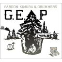 Pardon Kimura & Drummers / G.E.P 【Blu-spec CD】
