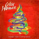 【輸入盤】 Celtic Woman ケルティックウーマン / Home For Christmas 【CD】