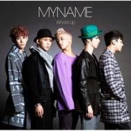MYNAME / What's Up 【Type-B】 【CD Maxi】