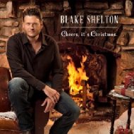 【輸入盤】 Blake Shelton ブレイクシェルトン / Cheers, It 039 s Christmas 【CD】