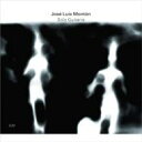 【輸入盤】 Jose Luis Monton / Solo Guitarra 【CD】