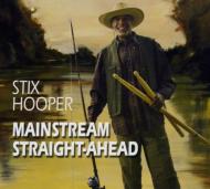 【輸入盤】 Stix Hooper / Mainstream Straight-ahead 【CD】