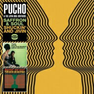 【輸入盤】 Pucho&amp;His Latin Soul Brothers プーチョ＆ヒズラテンソウルブラザーズ / Saffron &amp; Soul / Shuckin' And Jivin' 【CD】