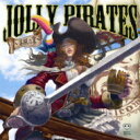 Jolly Pirates ・海賊の宴 【CD】