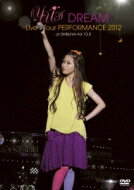 YU-A ユア / YU-A DREAM Live Tour PERFORMANCE 2012 at SHIBUYA-AX 10.5 【DVD】