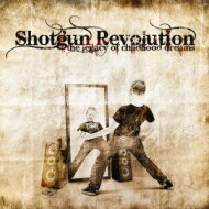 Shotgun Revolution / Legacy Of Childhood Dreams yCDz