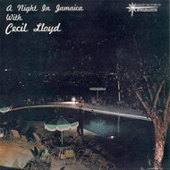 Cecil Lloyd / Night In Jamaica With Cecil Lloyd 【CD】