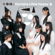 BiSとDorothy Little Happy / GET YOU 【BiS盤】 【CD Maxi】