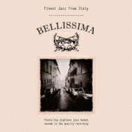 Bellissima: Finest Jazz From Italy 【CD】