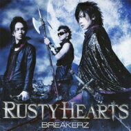 BREAKERZ ブレイカーズ / RUSTY HEARTS 【CD Maxi】