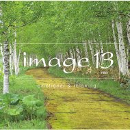 Image 13 Treize Emotional &amp; Relaxing 【BLU-SPEC CD 2】