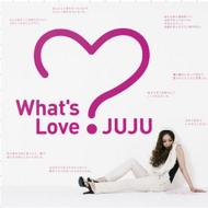 JUJU / What's Love?? 【BLU-SPEC CD 2】