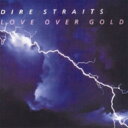 Dire Straits ダイアーストレイツ / Love Over Gold 【SHM-CD】