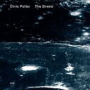 Chris Potter クリスポッター / Siren 【CD】